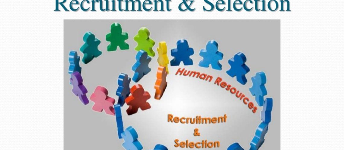 RECRUITMENT AND SELECTION