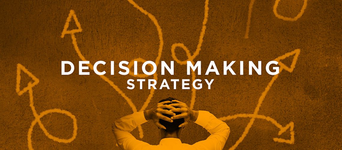 STRATEGY DECISION MAKING